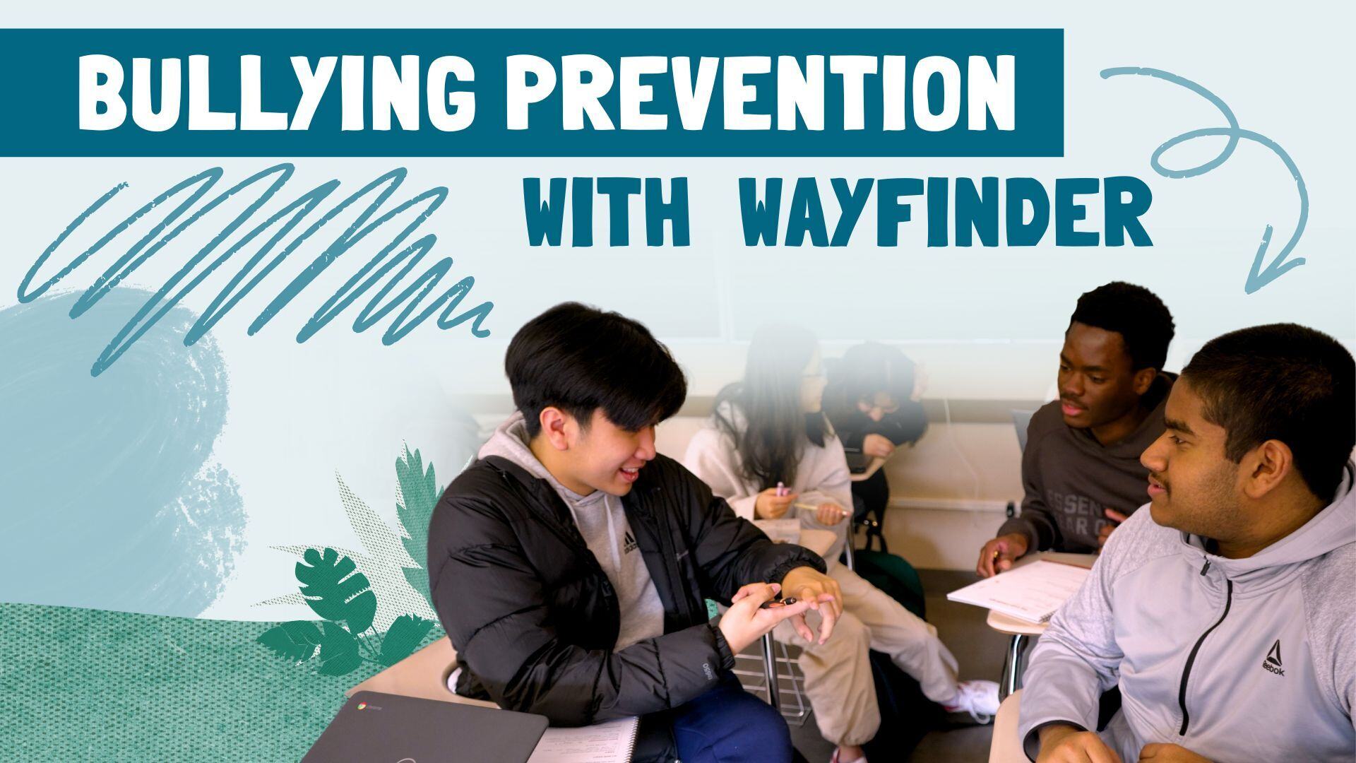 Bullying Prevention with Wayfinder | Address Bullying | Strategies for Bullying Prevention and Conflict Resolution