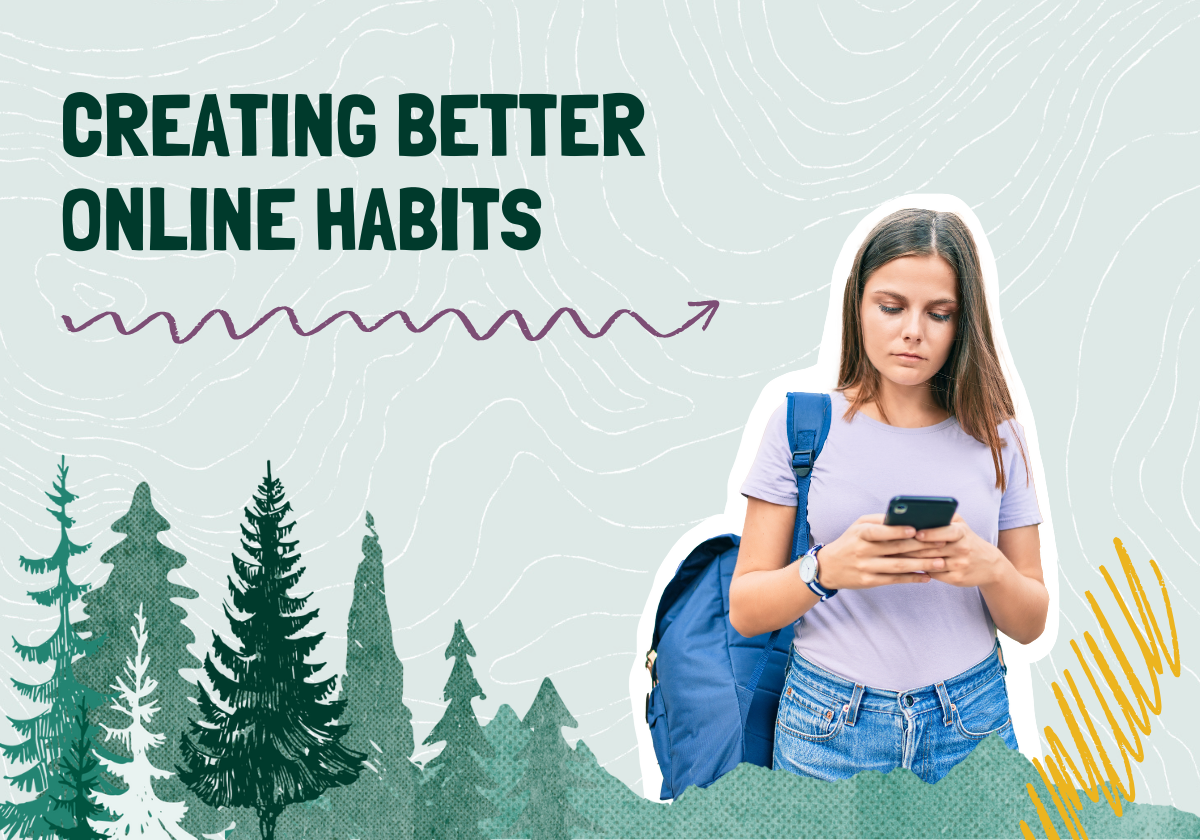 Creating Better Online Digital Literacy Habits
