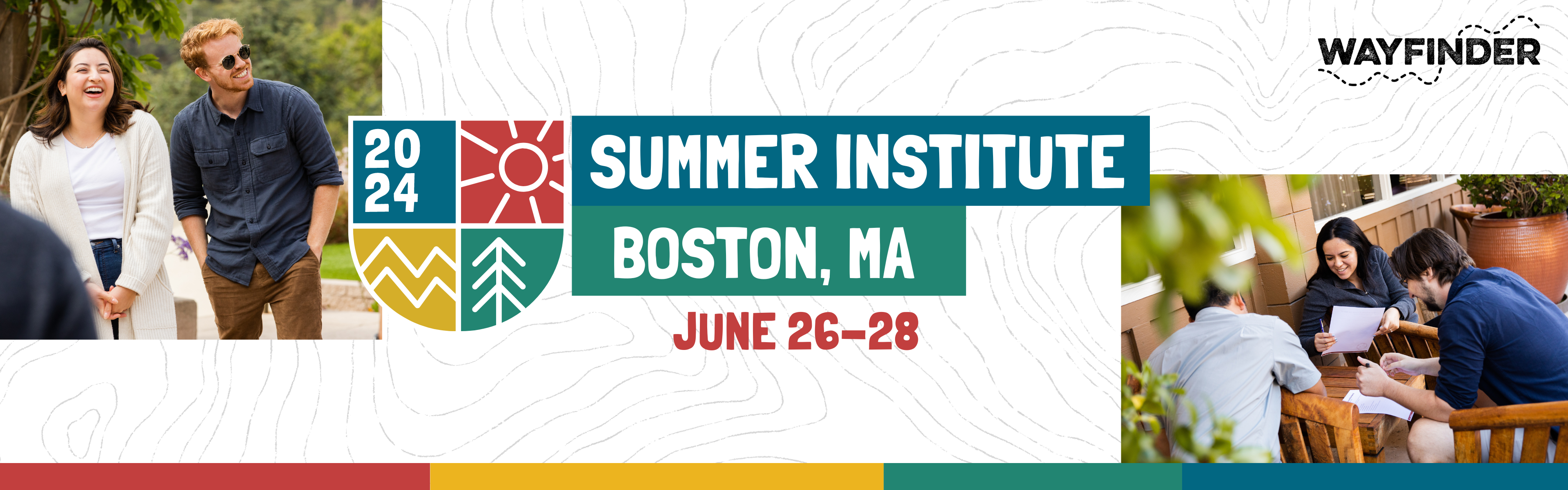 Summer Institute - Boston June 26-28